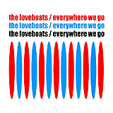 The Loveboats - Everywhere We Go - 2004